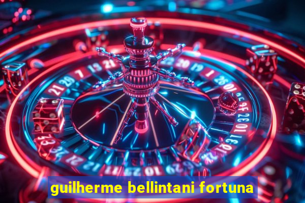 guilherme bellintani fortuna